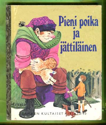 Tammen kultaiset kirjat 140 - Pieni poika ja jättiläinen
