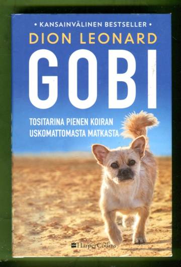 Gobi - Tositarina pienen koiran uskomattomasta matkasta