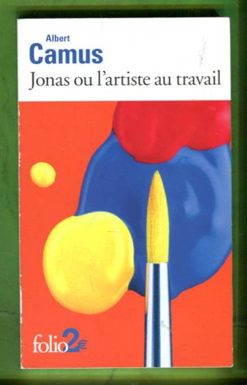Jonas ou l'artiste au travail & La pierre qui pousse