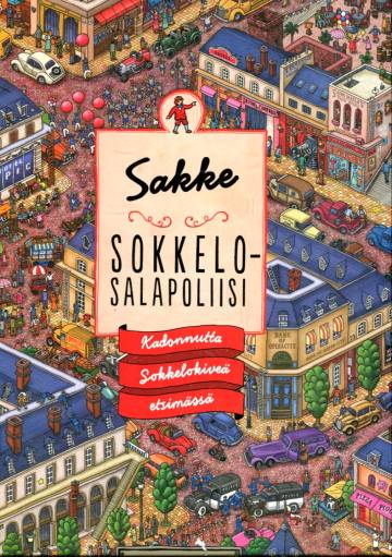 Sakke sokkelosalapoliisi - Kadonnutta Sokkelokiveä etsimässä