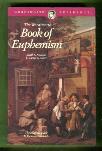 The Wordsworth Book of Euphemism