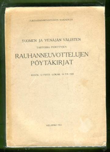 Suomen ja Venäjän välisten Tartossa pidettyjen rauhanneuvottelujen pöytäkirjat