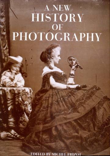 A New History of Photography