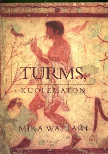 Turms, kuolematon - Hänen mainen elämänsä noin 520-450 eKr. kymmenenä kirjana