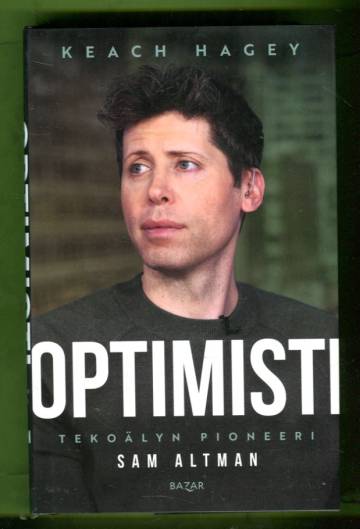 Optimisti - Tekoälyn pioneeri Sam Altman