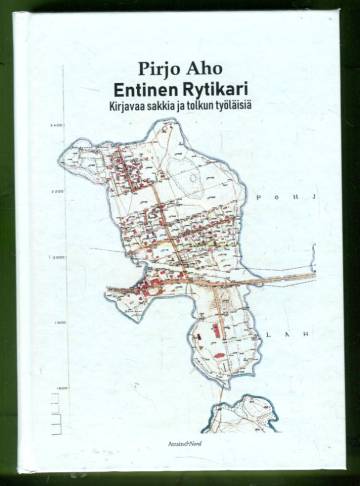 Entinen Rytikari - Kirjavaa sakkia ja tolkun työläisiä