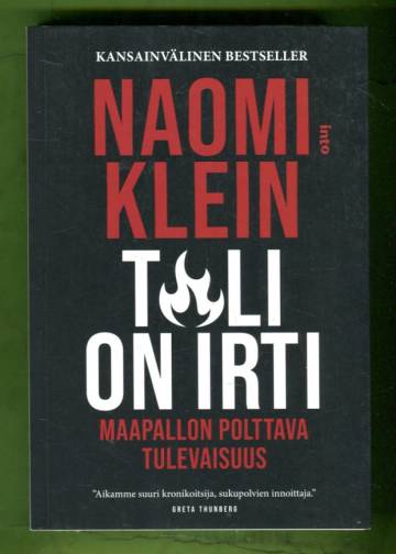Tuli on irti - Maapallon polttava tulevaisuus