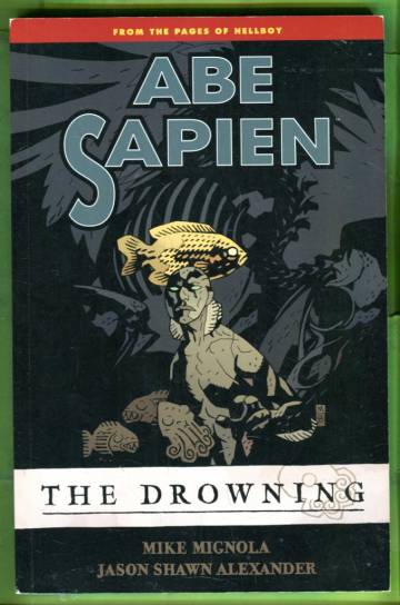 Abe Sapien Vol. 1 - The Drowning
