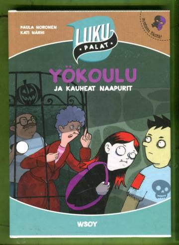 Yökoulu ja kauheat naapurit