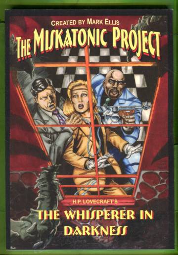The Miskatonic Project: H. P. Lovecraft's The Whisperer in Darkness