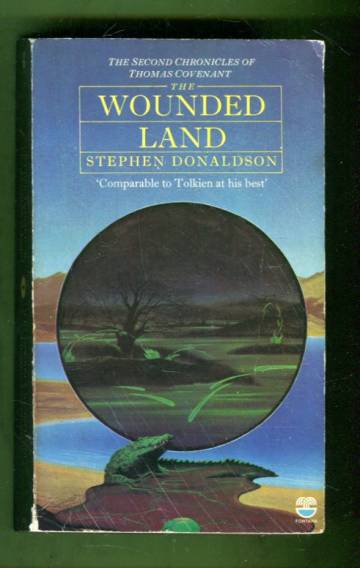 The Second Chronicles of Thomas Covenant Vol. 1 - The Wounded Land