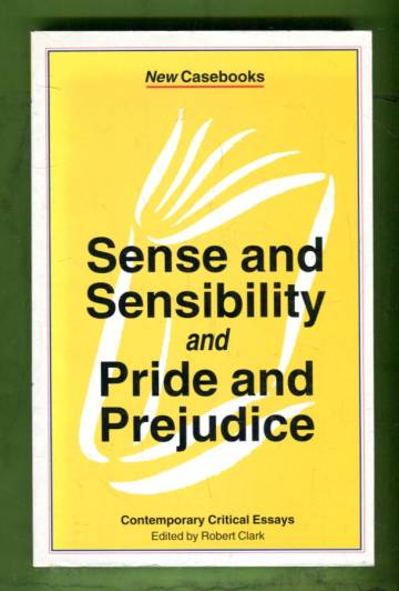 New Casebooks: Sense and Sensibility & Pride and Prejudice