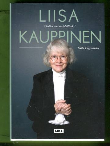 Liisa Kauppinen - Tiedän sen mahdolliseksi