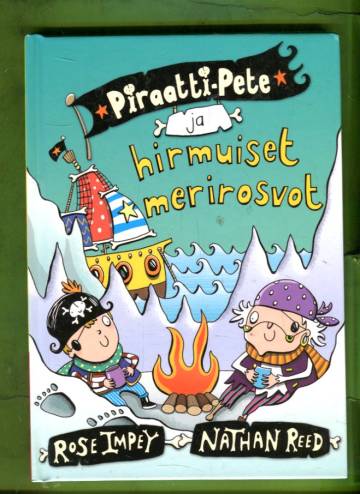 Piraatti-Pete ja hirmuiset merirosvot
