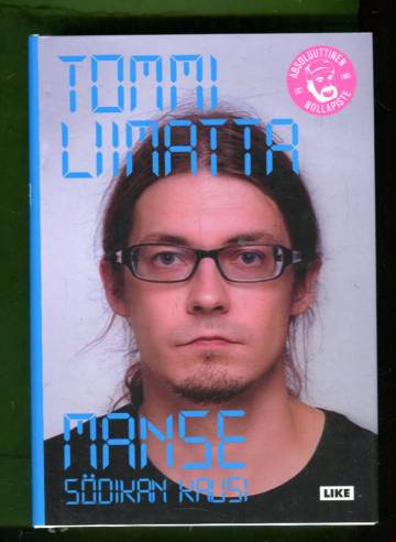 Manse - Södikan kausi: Absoluuttisen nollapisteen Tampere 2002-2010