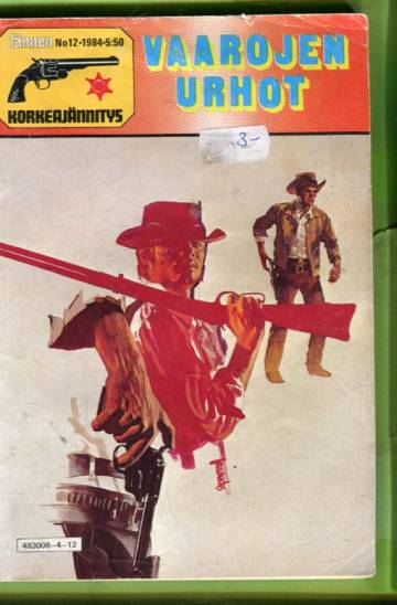 Lännen korkeajännitys 12/84 - Vaarojen urhot