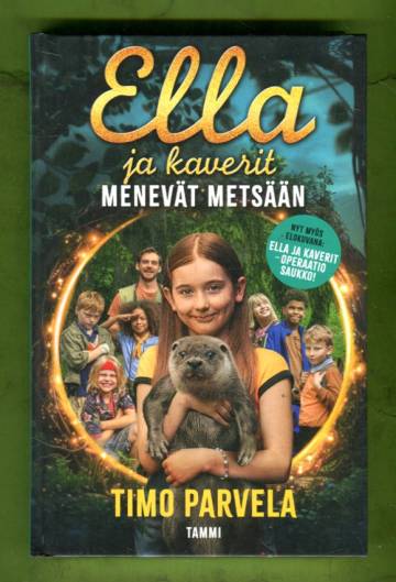 Ella ja kaverit menevät metsään