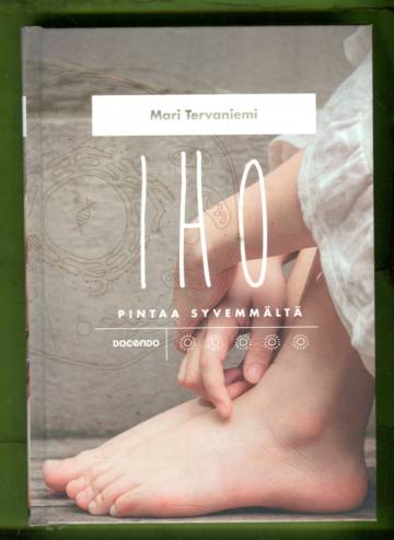 Iho pintaa syvemmältä