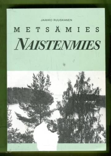 Metsämies, naistenmies