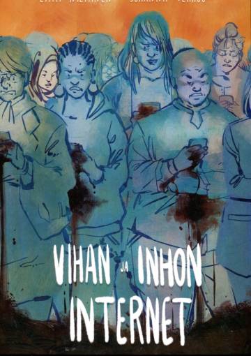 Vihan ja inhon internet