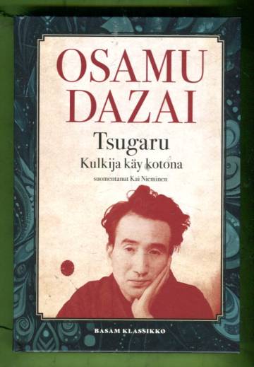 Tsugaru - Kulkija käy kotona