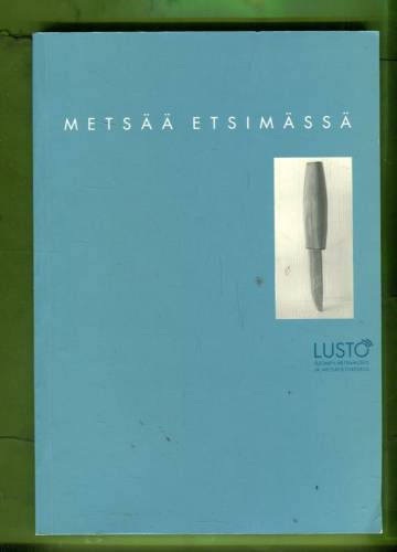 Metsää etsimässä