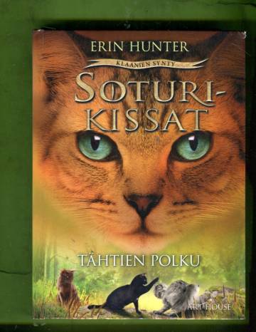 Soturikissat - Klaanien synty 6: Tähtien polku