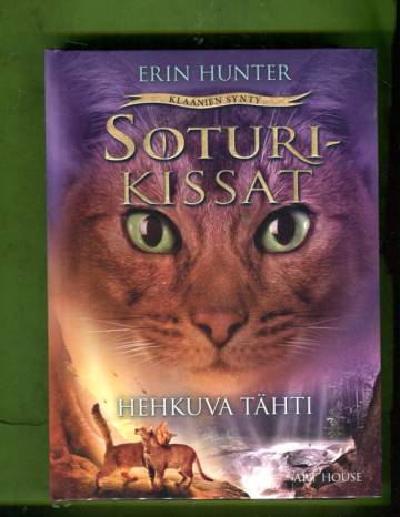 Soturikissat - Klaanien synty 4: Hehkuva tähti