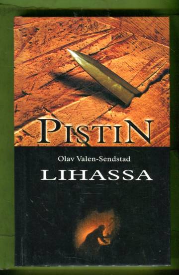 Pistin lihassa
