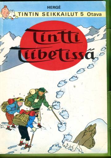 Tintin seikkailut 5 - Tintti Tiibetissä (1. painos)