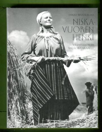 Niskavuoren henki - Viljapelloilta valkokankaalle