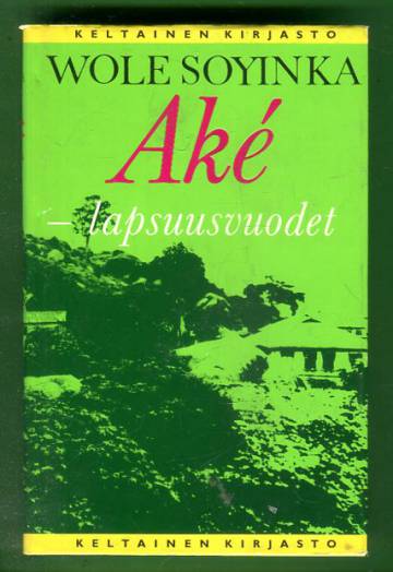 Aké - Lapsuusvuodet