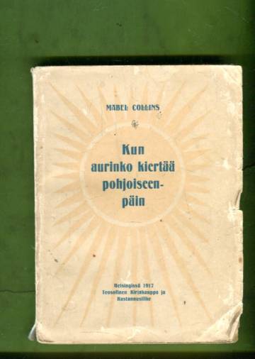 Kun aurinko kiertää pohjoiseenpäin