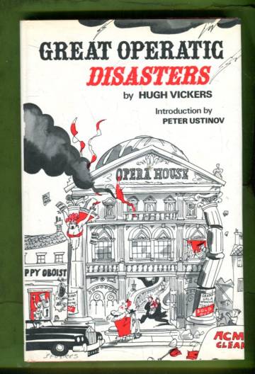 Great Operatic Disasters