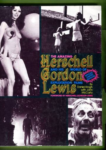 The Amazing Herschell Gordon Lewis and His World of Exploitation Films