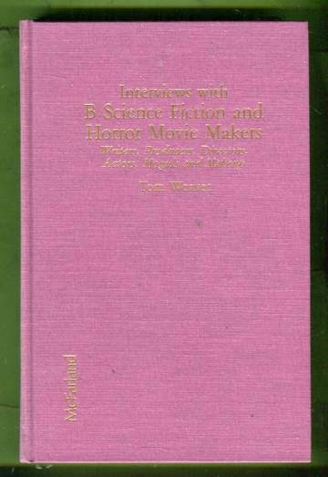 Interviews with B Science Fiction and Horror Movie Makers