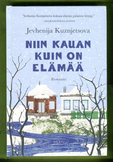 Niin kauan kuin on elämää