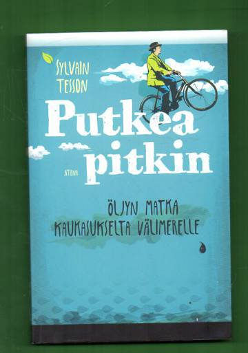 Putkea pitkin - Öljyn matka Kaukasukselta Välimerelle