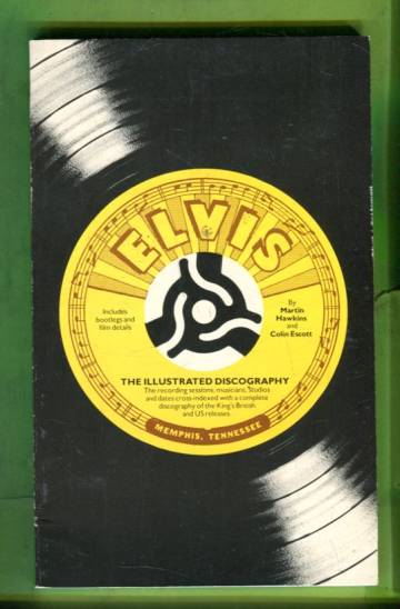 Elvis Presley - The Illustrated Discography