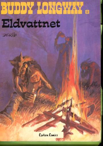 Buddy Longway 8 - Eldvattnet