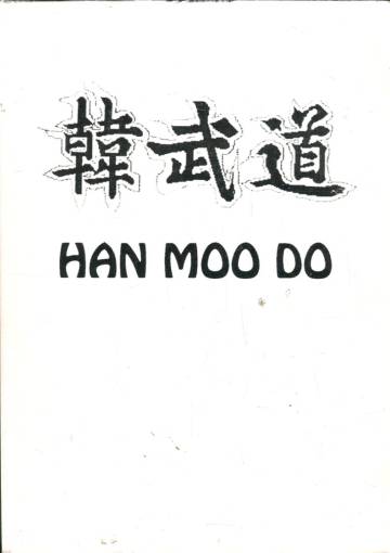 Han Moo Do - Korean tekniikan tie