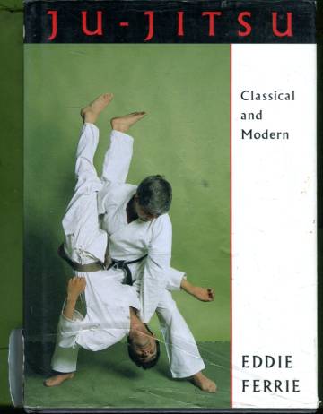 Ju-Jitsu - Classical and Modern