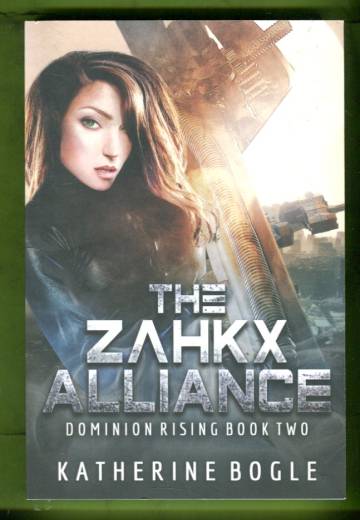 Dominion Rising 2 - The Zahkx Alliance