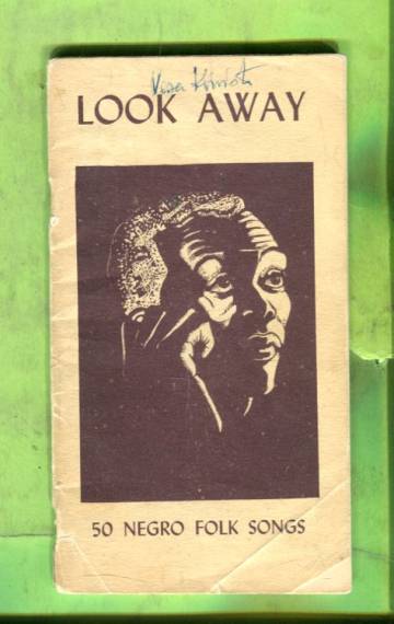 Look Away - 50 Negro Folk Songs