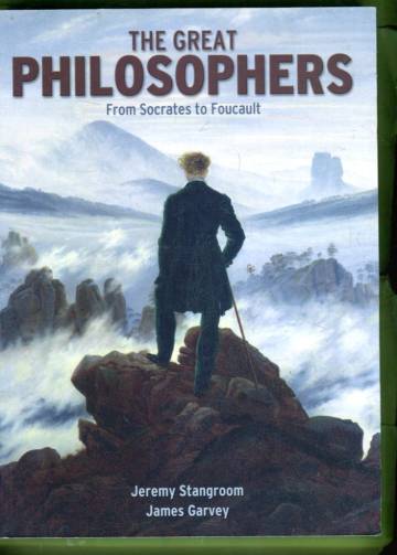 The Great Philosophers - From Socrates to Foucault