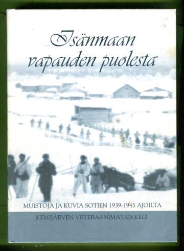 Isänmaan vapauden puolesta - Kemijärven veteraanimatrikkeli