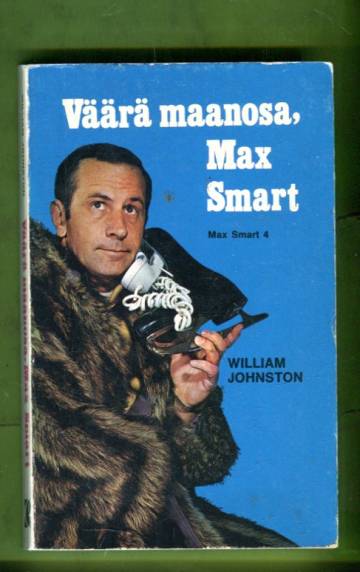 Max Smart 4 - Väärä maanosa, Max Smart