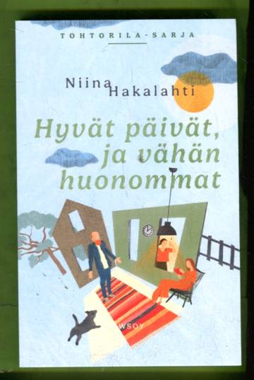 Tohtorila-sarja - Hyvät päivät, ja vähän huonommat