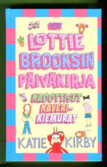 Lottie Brooksin päiväkirja - Kaoottiset kaverikiemurat