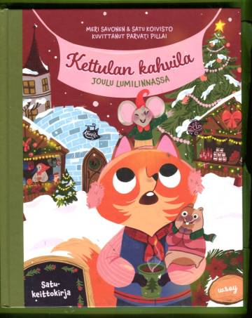 Kettulan kahvila - Joulu lumilinnassa